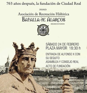Recreación Histórica Fundación Ciudad Real
