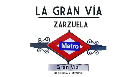 La Gran V&iacute;a zarzuela
