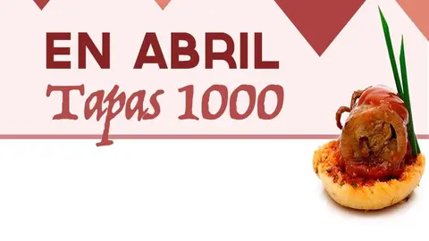 En Abril Tapas 1000 