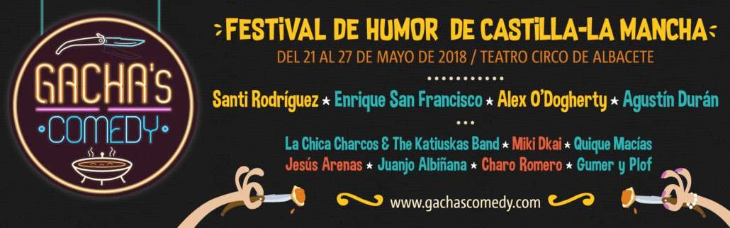 Festival Gacha´s Comedy en Albacete